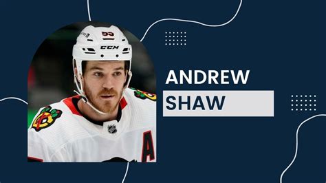 andrew shaw net worth|Andrew Shaw (ice hockey)